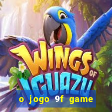 o jogo 9f game paga mesmo