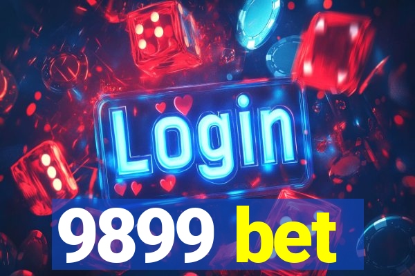 9899 bet