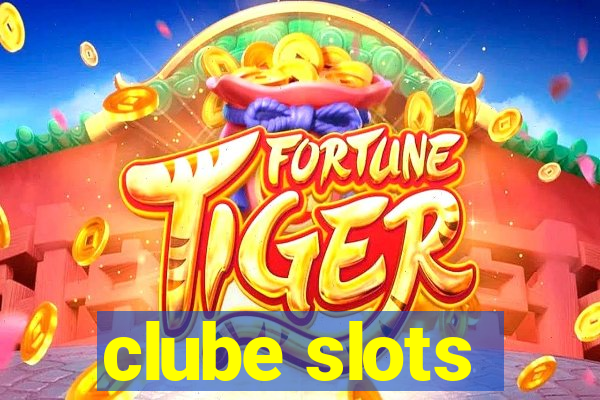 clube slots