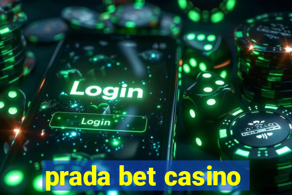 prada bet casino