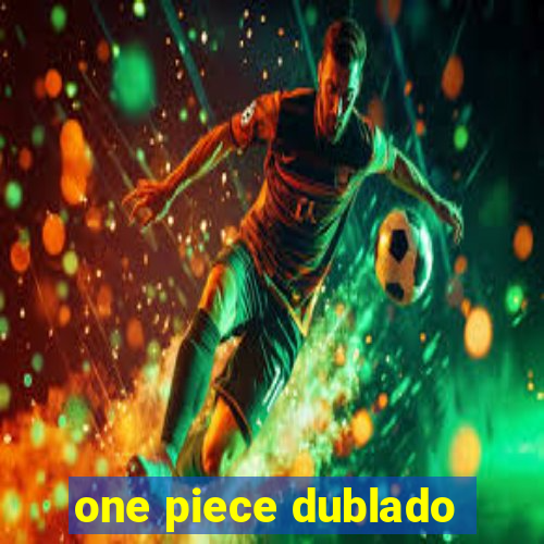 one piece dublado