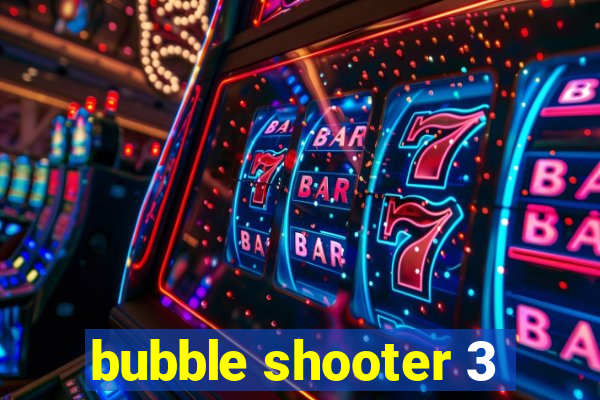 bubble shooter 3