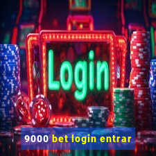 9000 bet login entrar