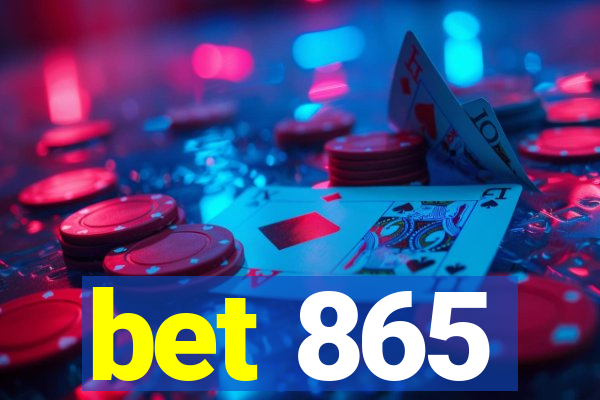 bet 865