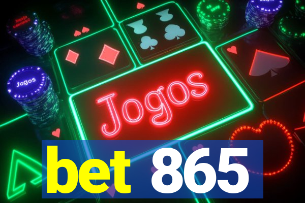 bet 865