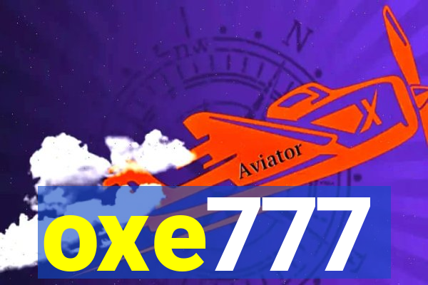 oxe777