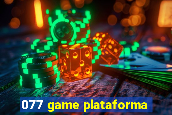 077 game plataforma