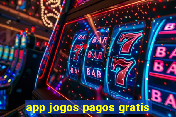 app jogos pagos gratis