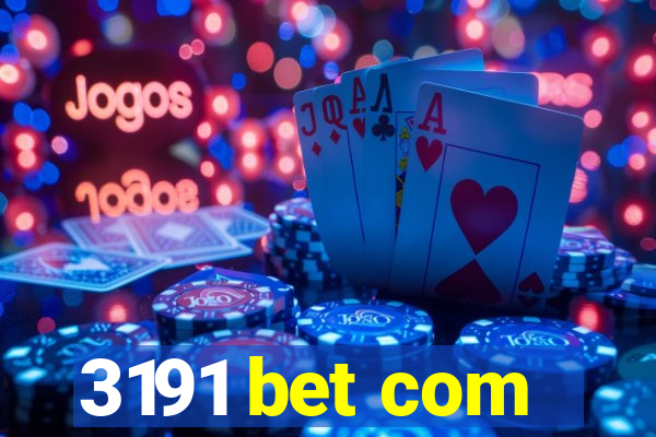 3191 bet com