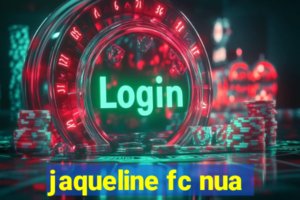 jaqueline fc nua