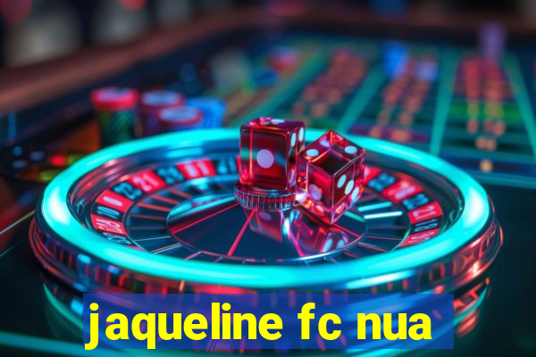 jaqueline fc nua