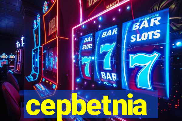 cepbetnia