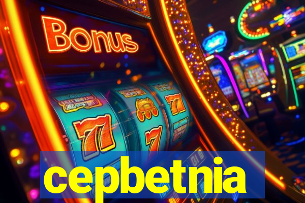 cepbetnia