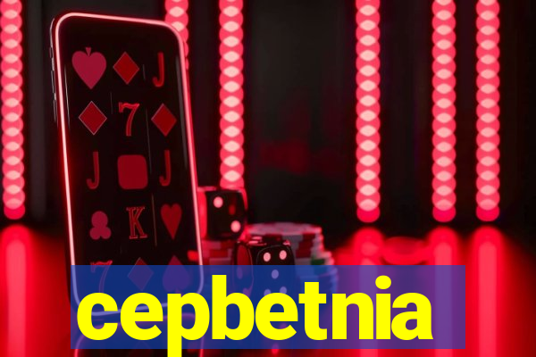 cepbetnia