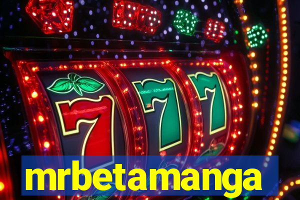 mrbetamanga