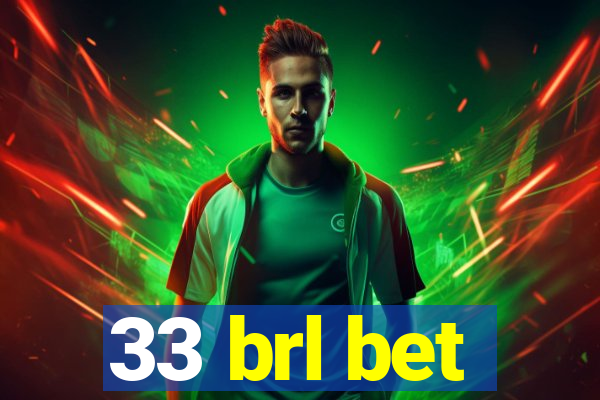 33 brl bet