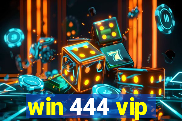 win 444 vip