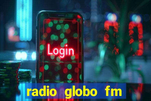 radio globo fm 90.1 salvador bahia