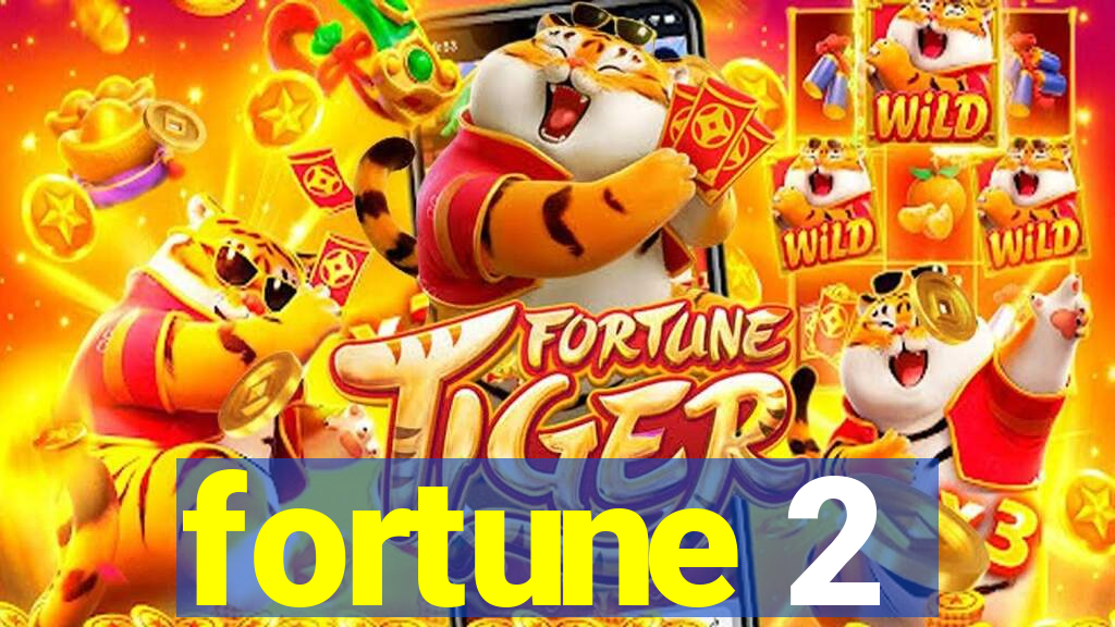 fortune 2