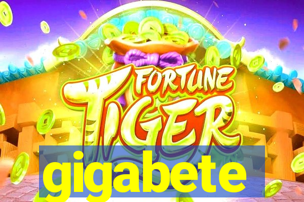 gigabete