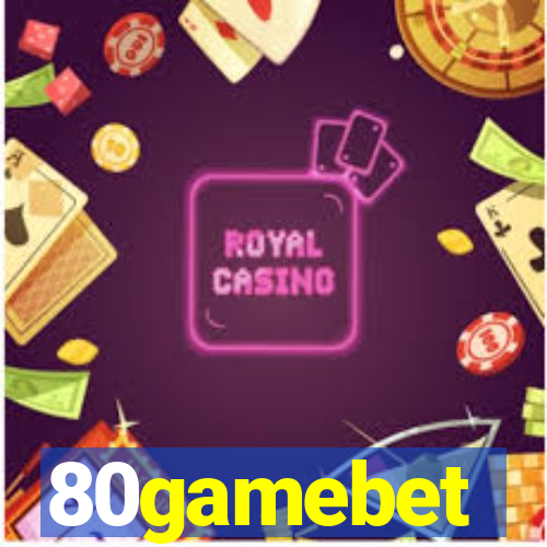 80gamebet