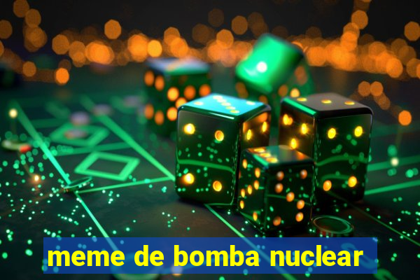 meme de bomba nuclear