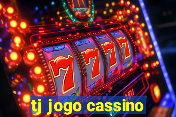 tj jogo cassino