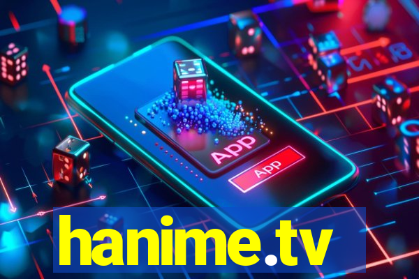 hanime.tv