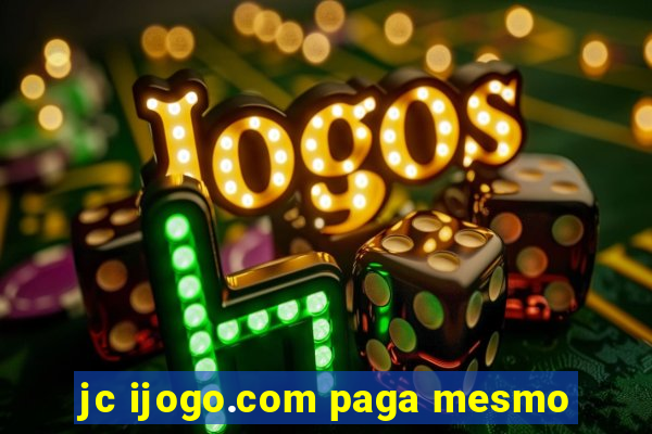 jc ijogo.com paga mesmo