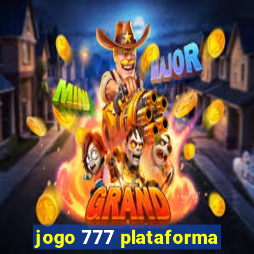 jogo 777 plataforma