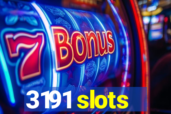 3191 slots