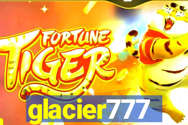 glacier777