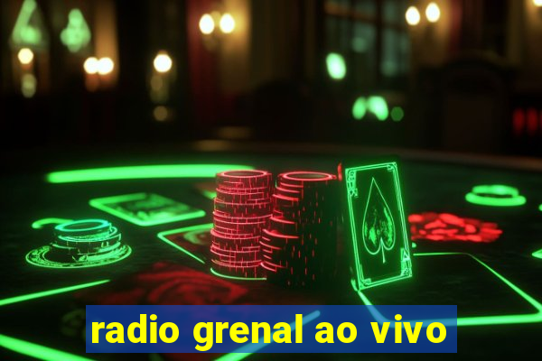 radio grenal ao vivo