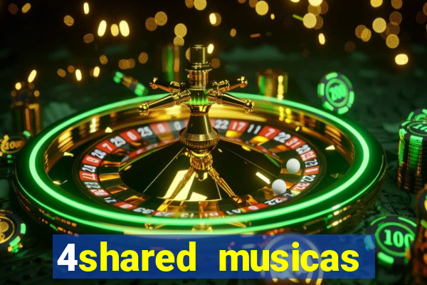 4shared musicas para baixar