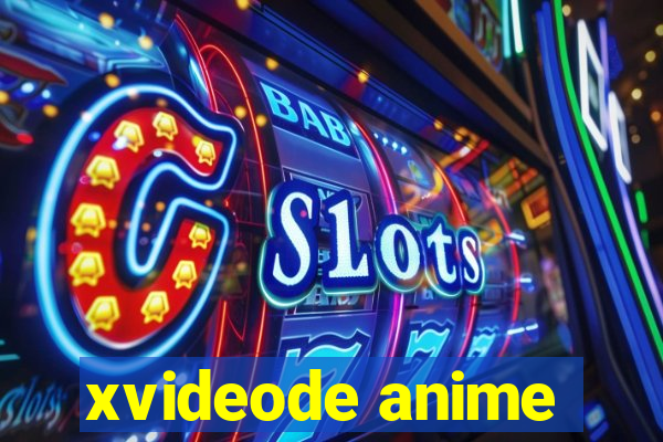 xvideode anime