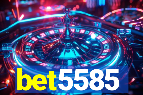 bet5585