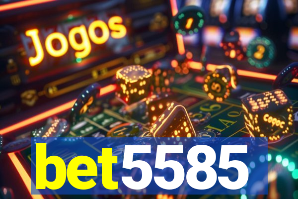 bet5585