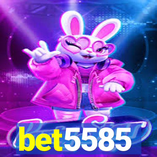 bet5585