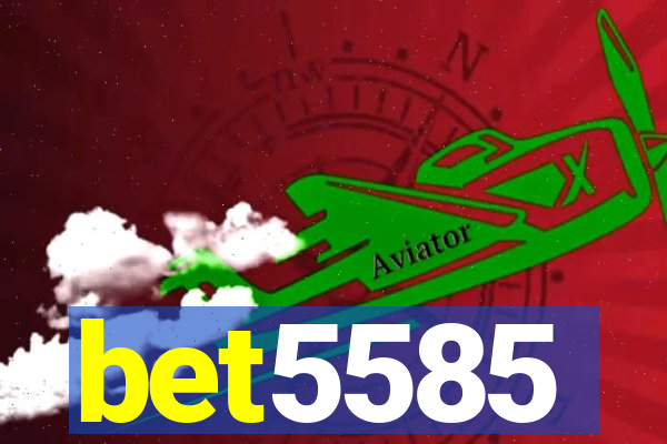 bet5585