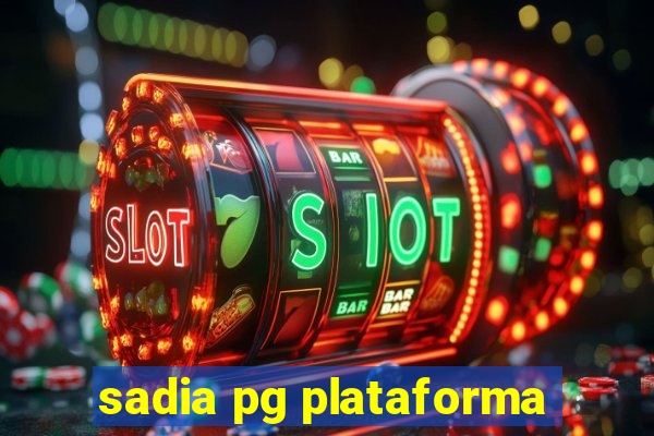 sadia pg plataforma