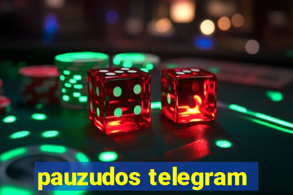 pauzudos telegram