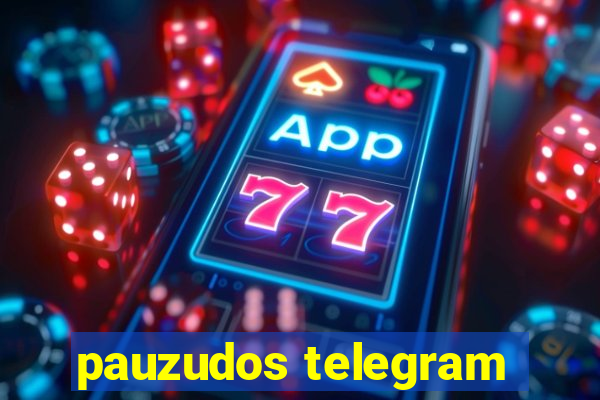 pauzudos telegram