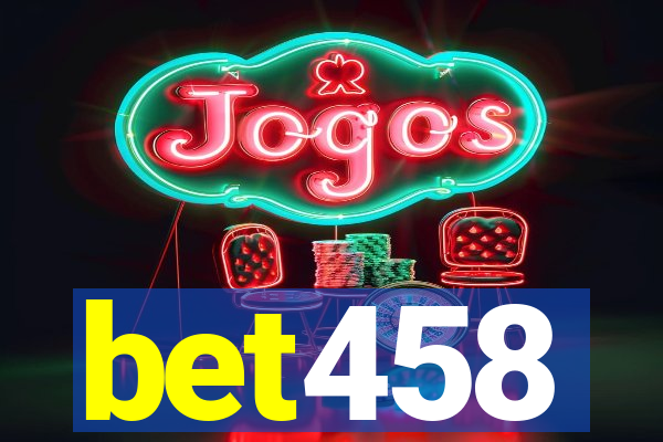 bet458