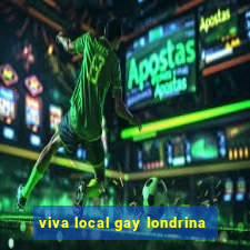 viva local gay londrina