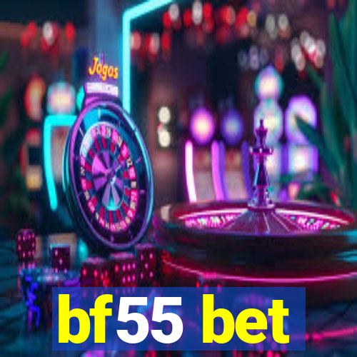 bf55 bet