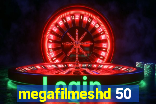 megafilmeshd 50