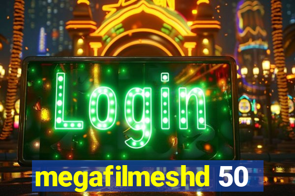 megafilmeshd 50