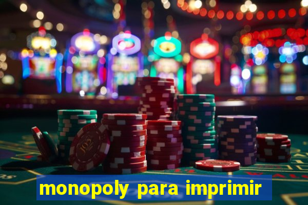 monopoly para imprimir