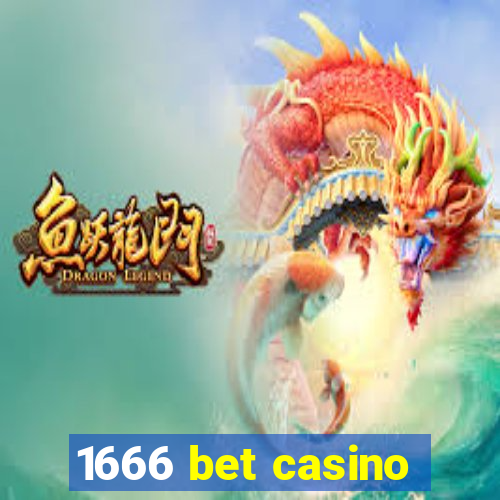 1666 bet casino