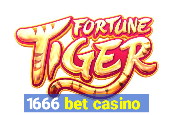 1666 bet casino